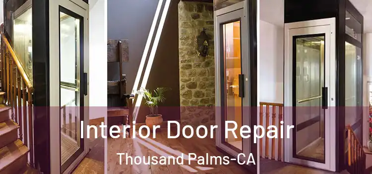  Interior Door Repair Thousand Palms-CA